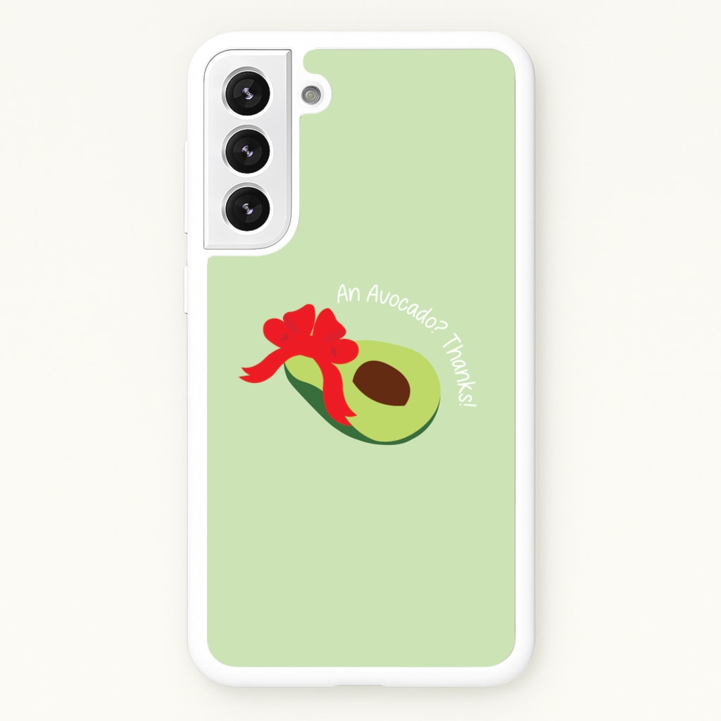 An Avocado? Thanks! - Memes - Memes Phone Case for Galaxy S21FE