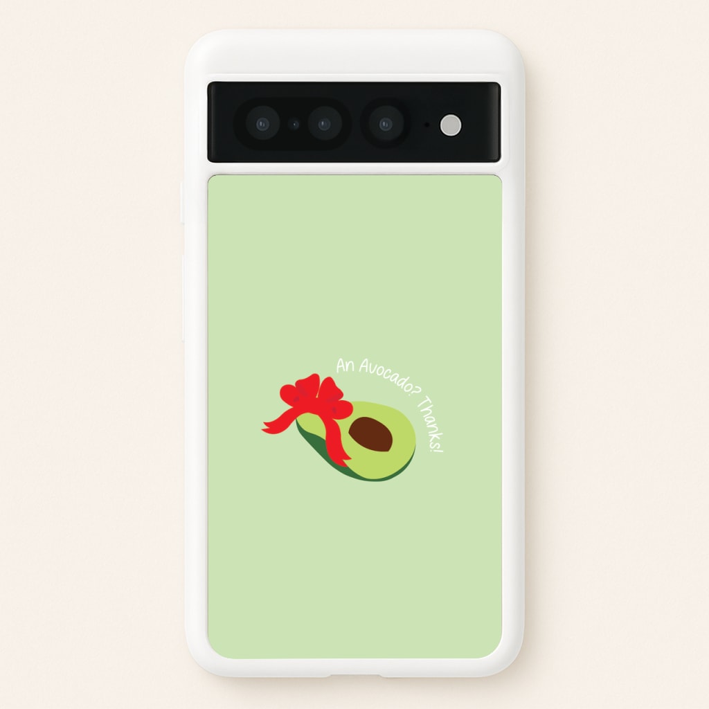 An Avocado? Thanks! - Memes - Memes Phone Case for Google Pixel 7 Pro