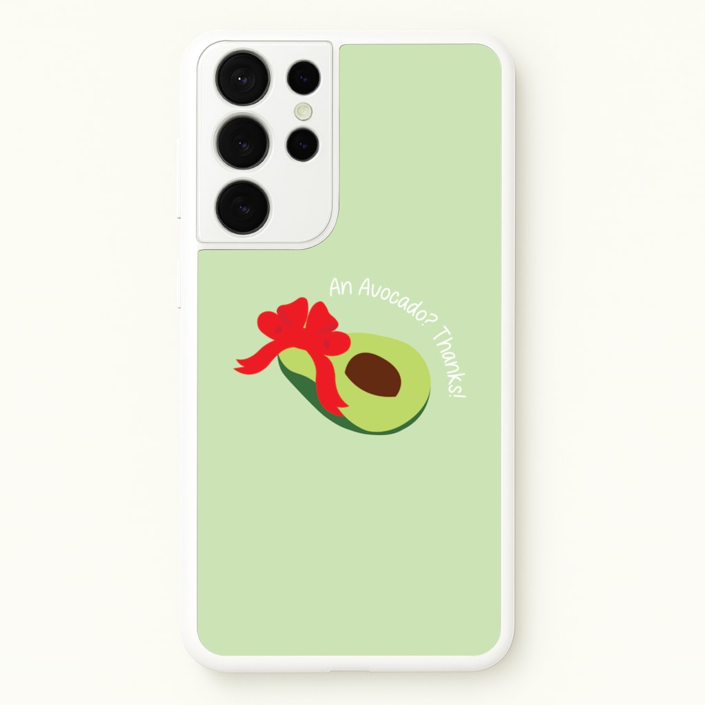 An Avocado? Thanks! - Memes - Memes Phone Case for Galaxy S21 Ultra