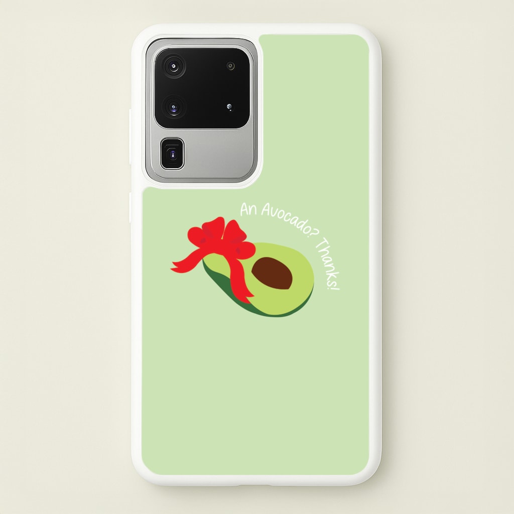 An Avocado? Thanks! - Memes - Memes Phone Case for Galaxy S20 Ultra