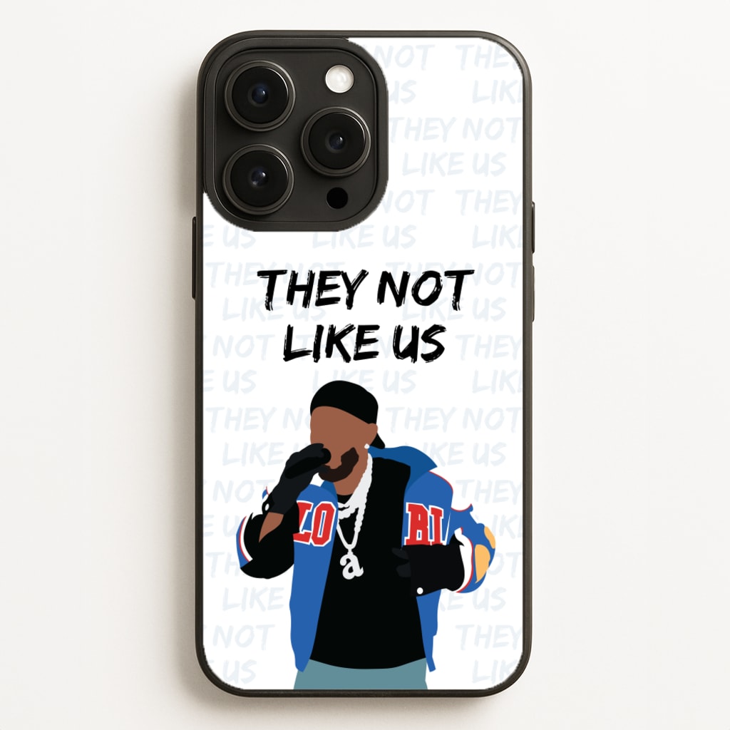 They Not Like Us - Memes Phone Case for iPhone 16 Pro Max
