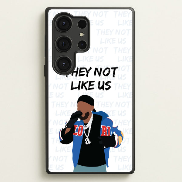 They Not Like Us - Memes Phone Case for Galaxy S25 Ultra