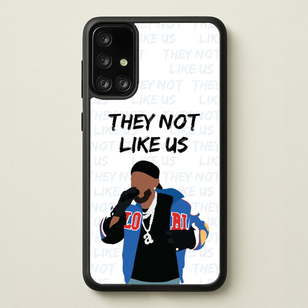 They Not Like Us - Memes Phone Case for Galaxy A71