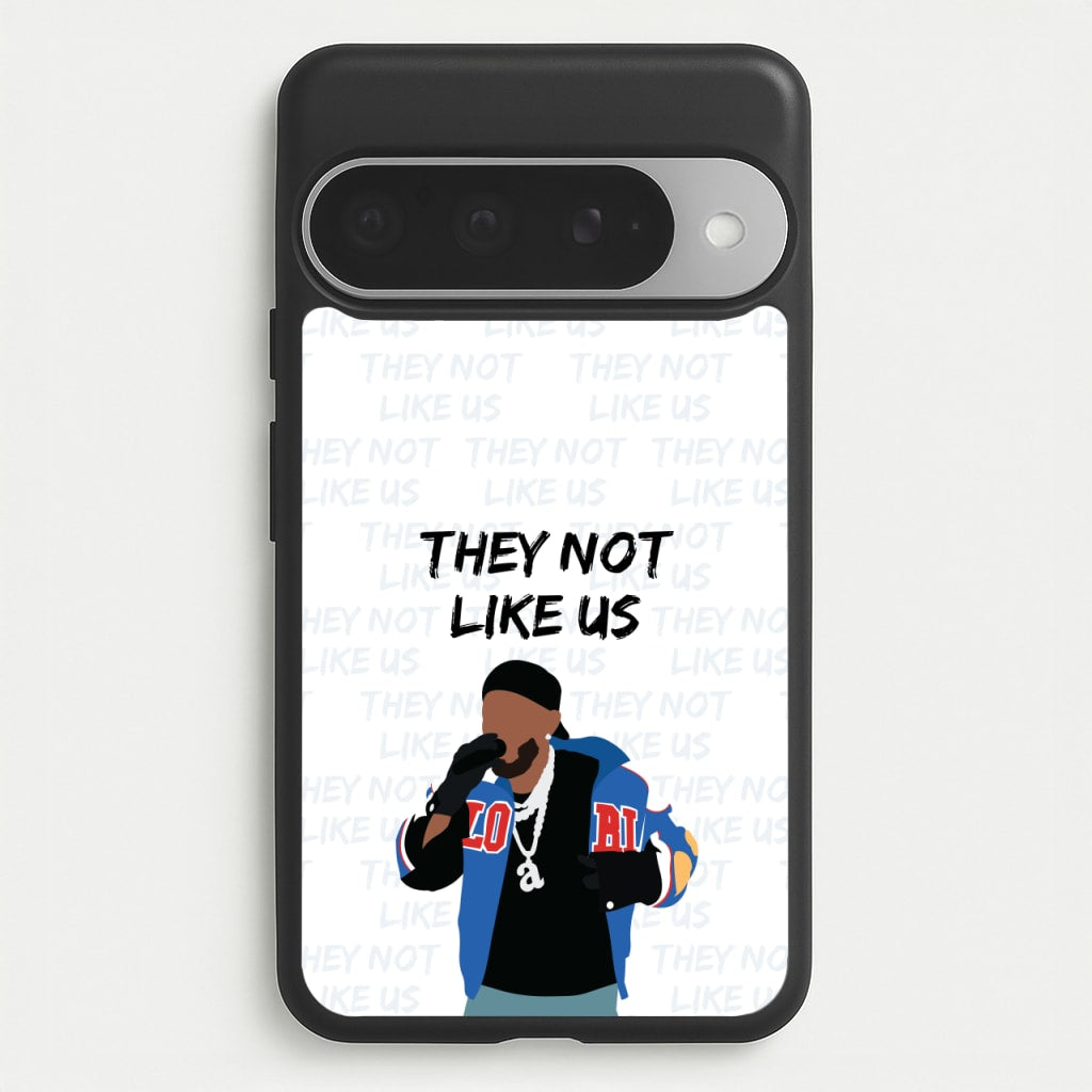They Not Like Us Phone Case for Google Pixel 10 Pro XL