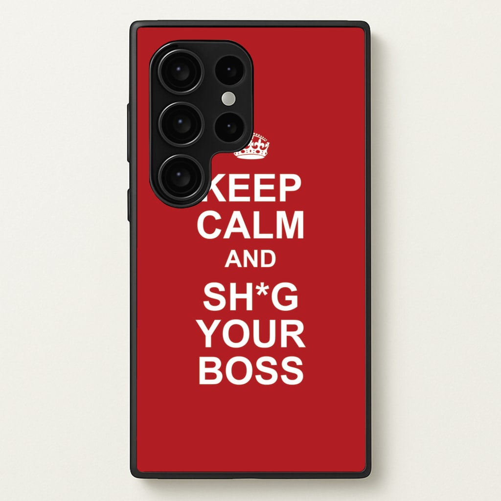 Keep Calm With Your Boss - TikTok Trends Phone Case for Galaxy S24 Ultra
