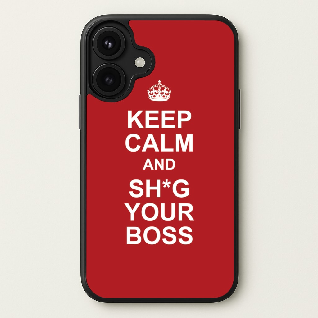 Keep Calm With Your Boss Phone Case for iPhone 17