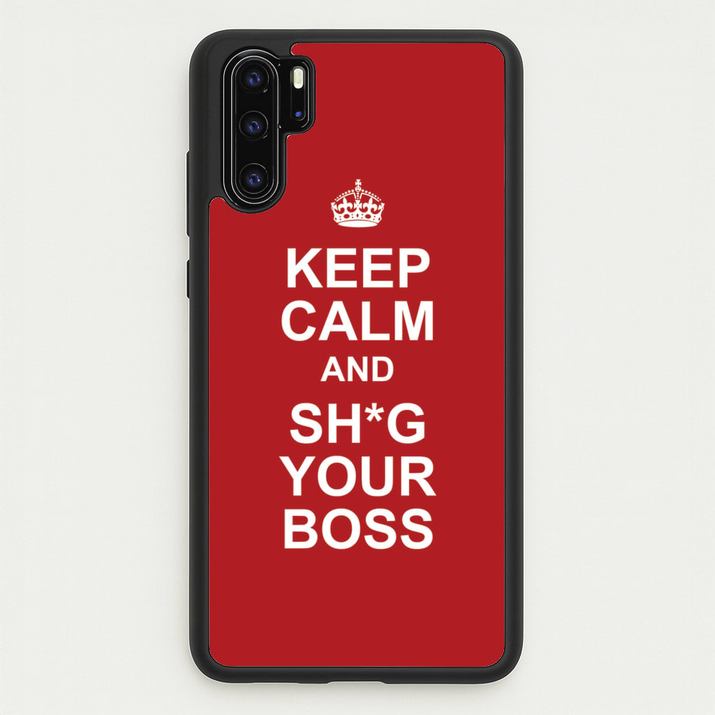 Keep Calm With Your Boss - TikTok Trends Phone Case for Huawei P30 Pro