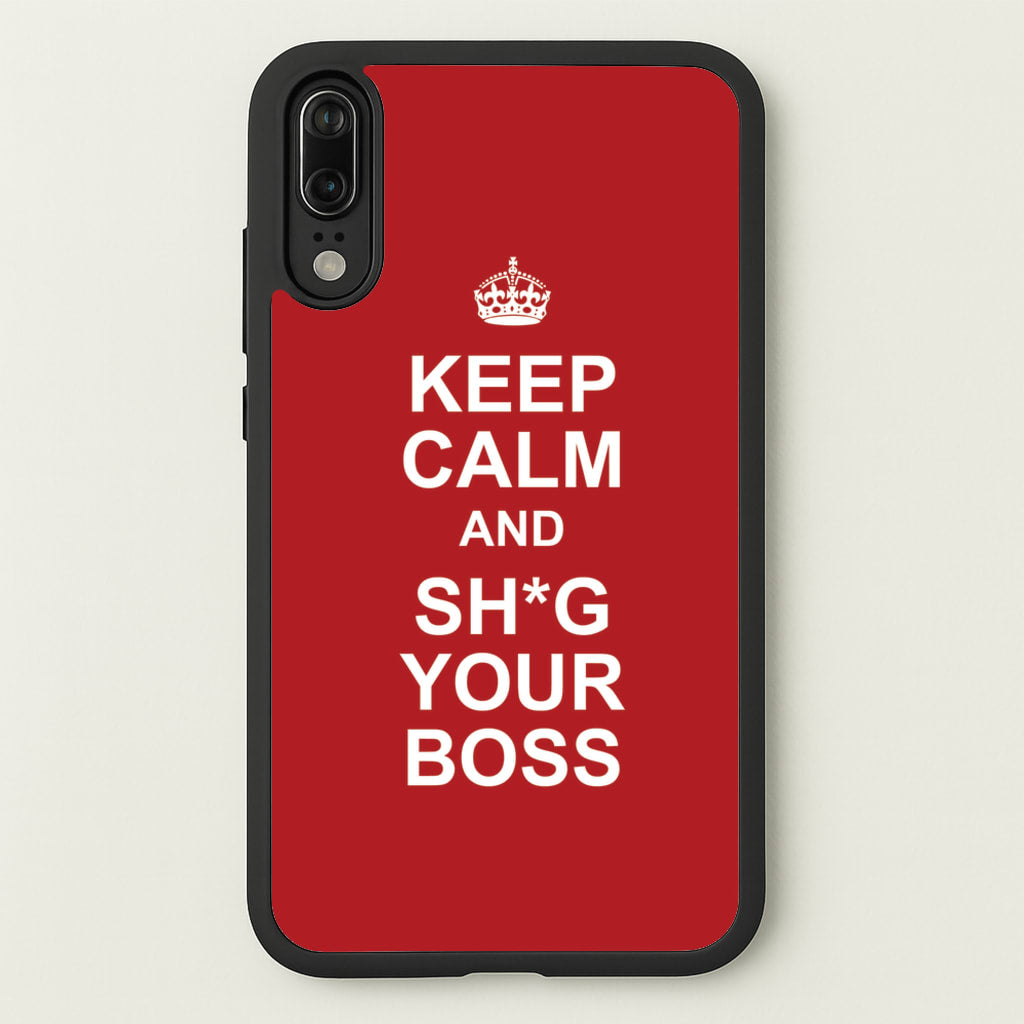 Keep Calm With Your Boss - TikTok Trends Phone Case for Huawei P20