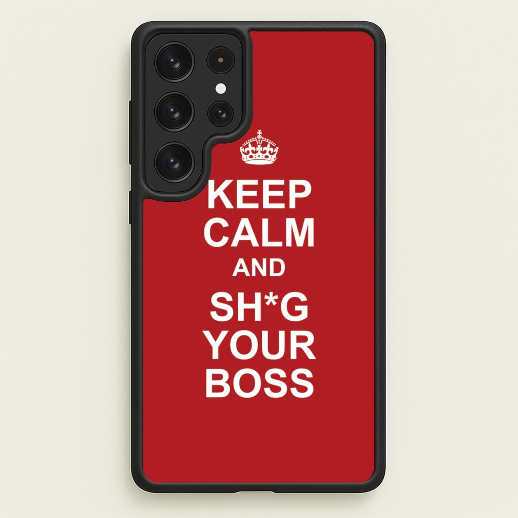 Keep Calm With Your Boss - TikTok Trends Phone Case for Galaxy S22 Ultra