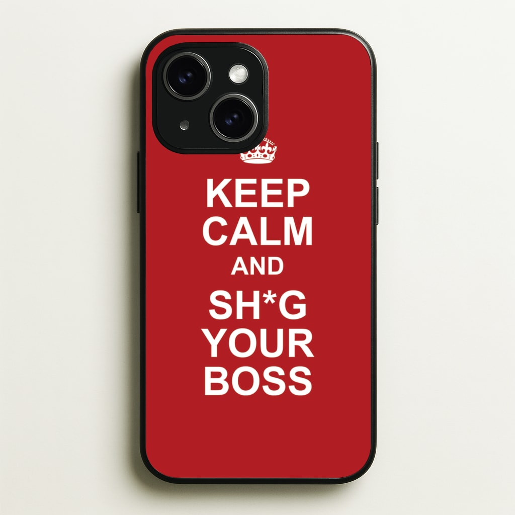 Keep Calm With Your Boss - TikTok Trends Phone Case for iPhone 15