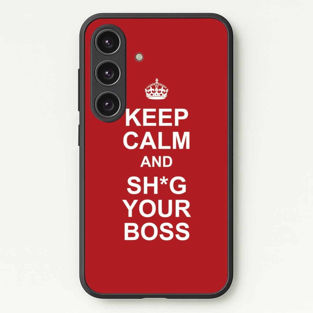 Keep Calm With Your Boss - TikTok Trends Phone Case for Galaxy S25