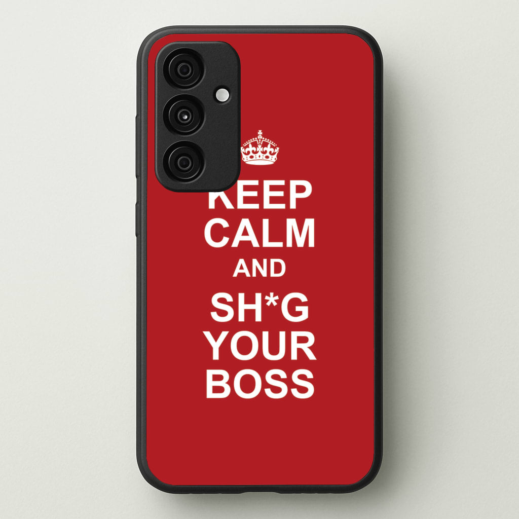 Keep Calm With Your Boss - TikTok Trends Phone Case for Galaxy A55