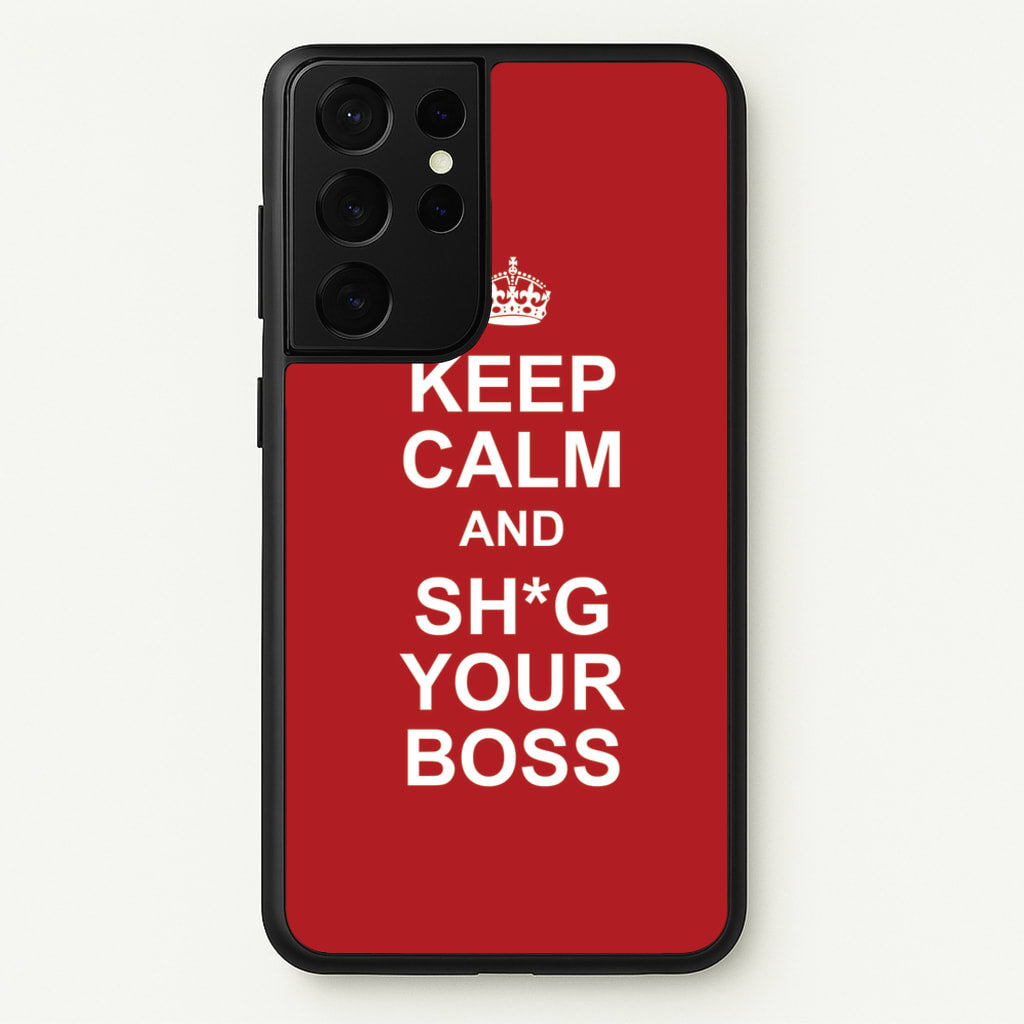 Keep Calm With Your Boss - TikTok Trends Phone Case for Galaxy S21 Ultra