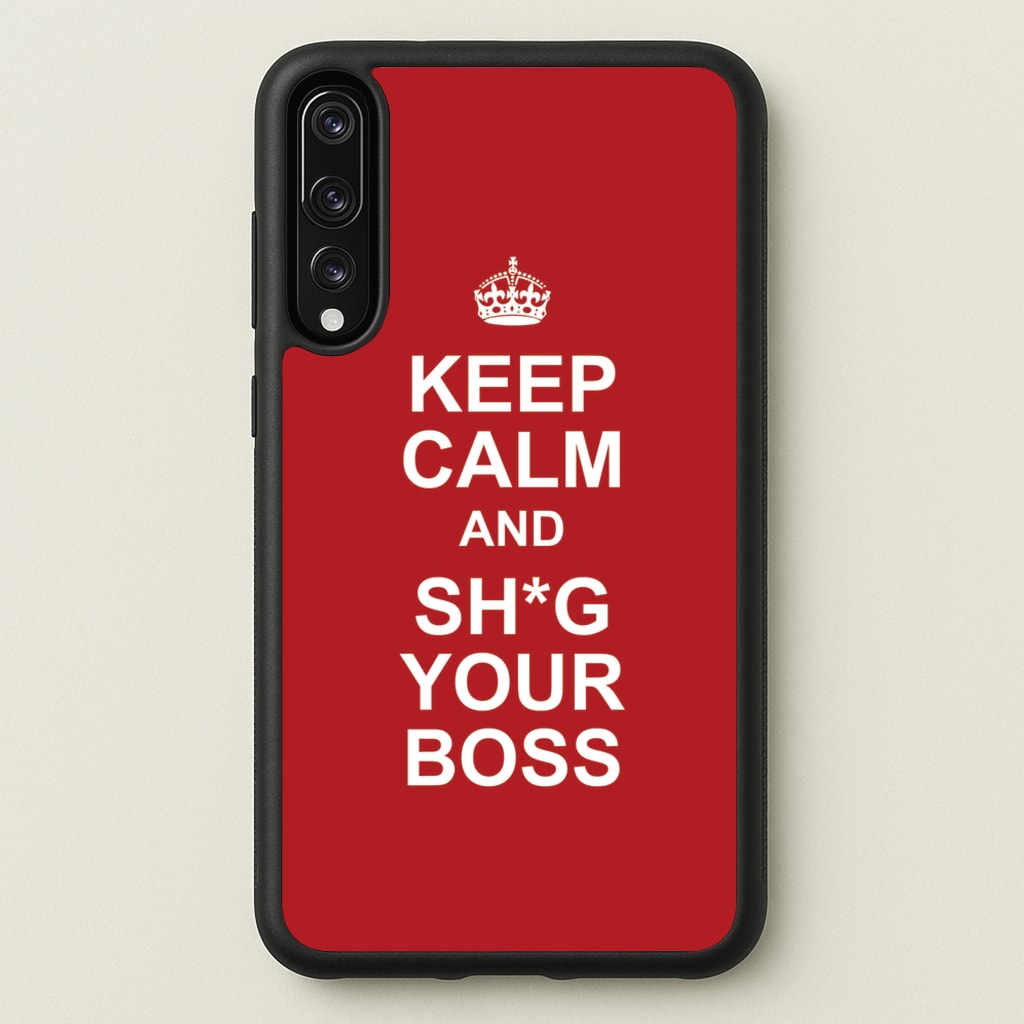 Keep Calm With Your Boss - TikTok Trends Phone Case for Huawei P20 Pro