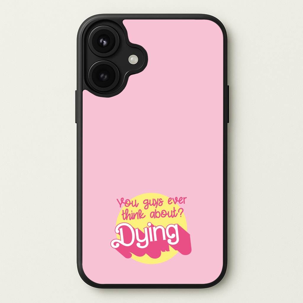 Do You Guys Ever Think About Dying? - Margot Phone Case for iPhone 17