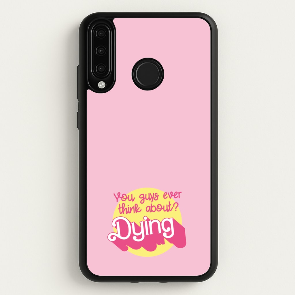 Do You Guys Ever Think About Dying? - Margot - Margot Robbie Phone Case for Huawei P30 Lite