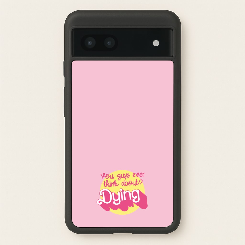 Do You Guys Ever Think About Dying? - Margot - Margot Robbie Phone Case for Google Pixel 6a