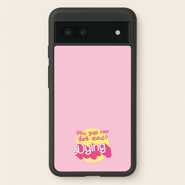 Do You Guys Ever Think About Dying? - Margot - Margot Robbie Phone Case for Google Pixel 6a
