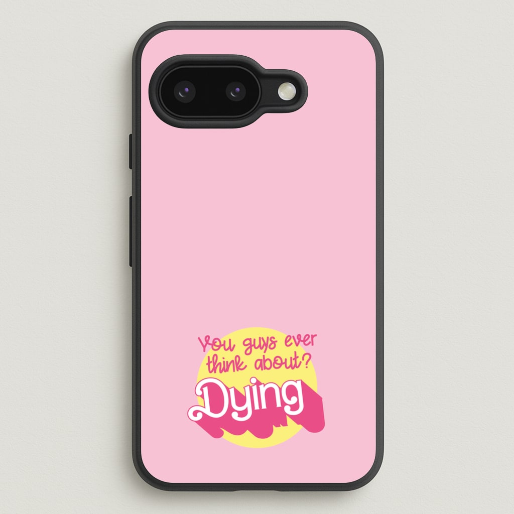 Do You Guys Ever Think About Dying? - Margot - Margot Robbie Phone Case for Google Pixel 9a