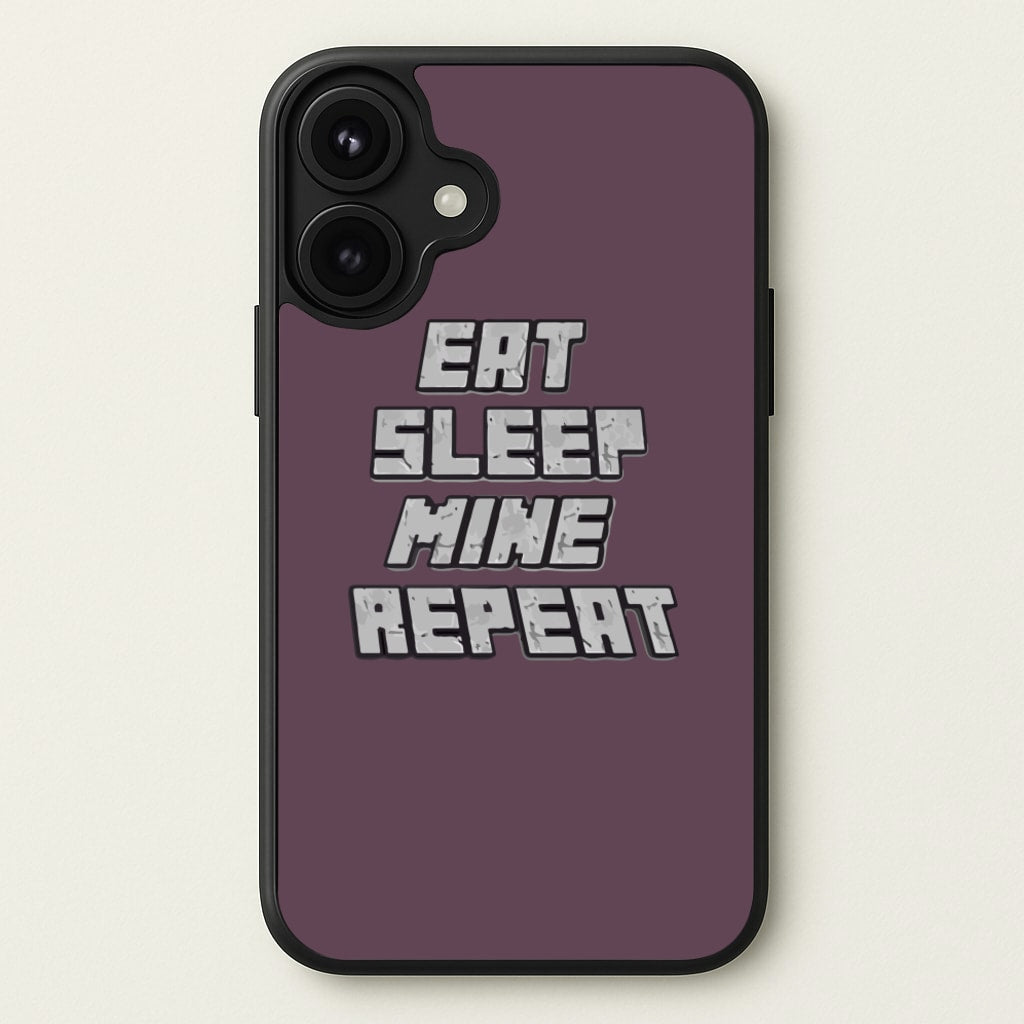 Eat Sleep Mine Repeat Phone Case for iPhone 17
