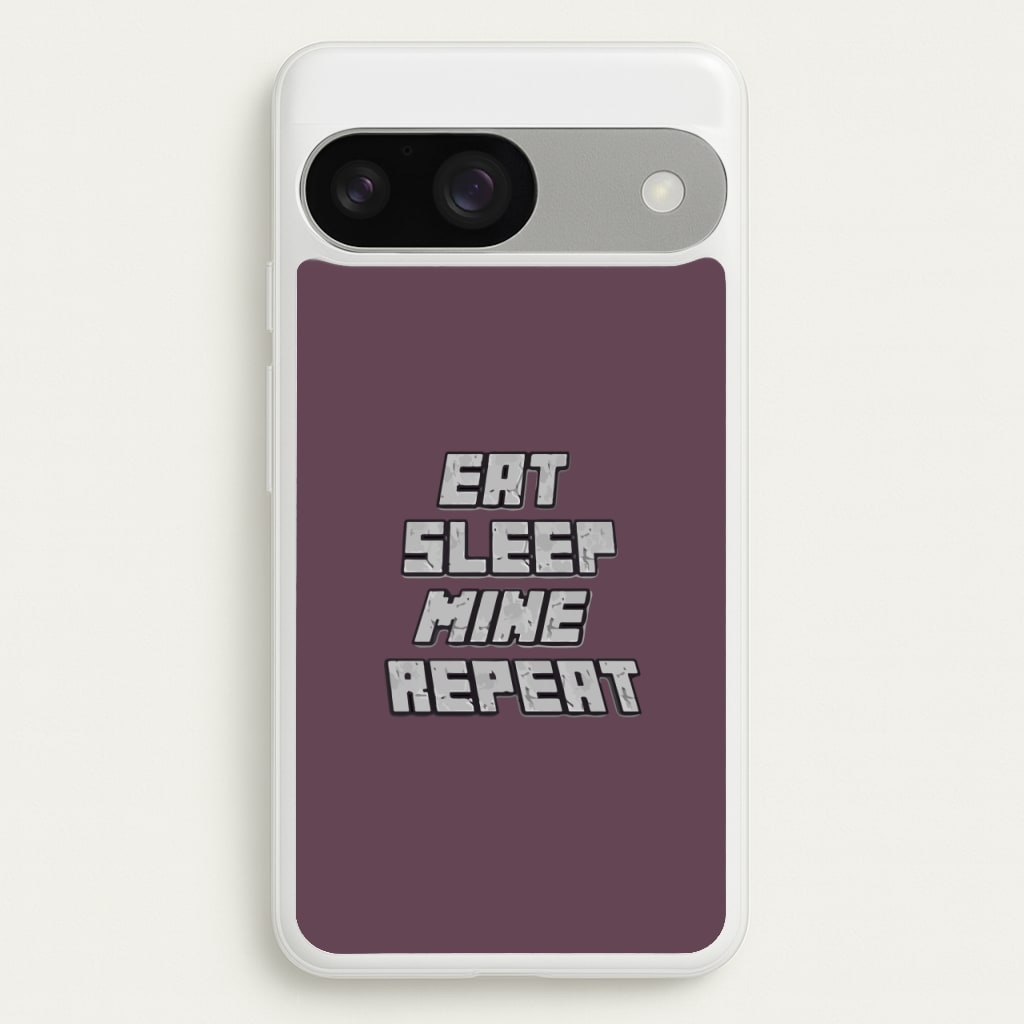 Eat Sleep Mine Repeat - Minecraft Phone Case for Google Pixel 9 / 9 Pro