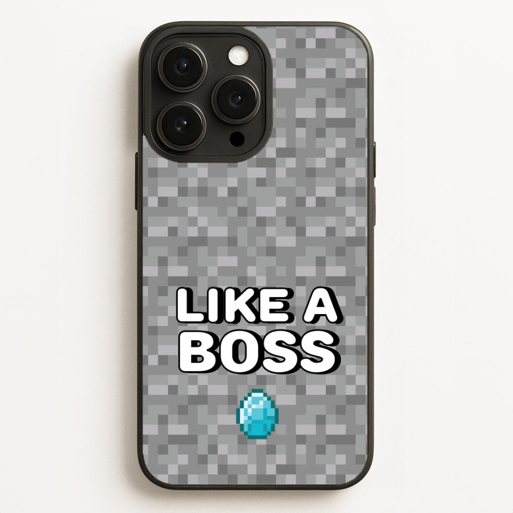 Like A Boss - Minecraft Phone Case for iPhone 16 Pro Max