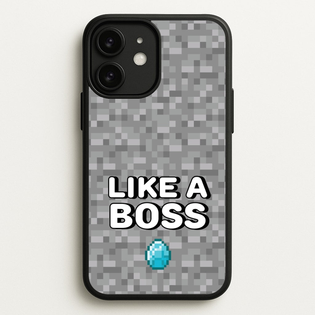 Like A Boss - Minecraft Phone Case for iPhone 11