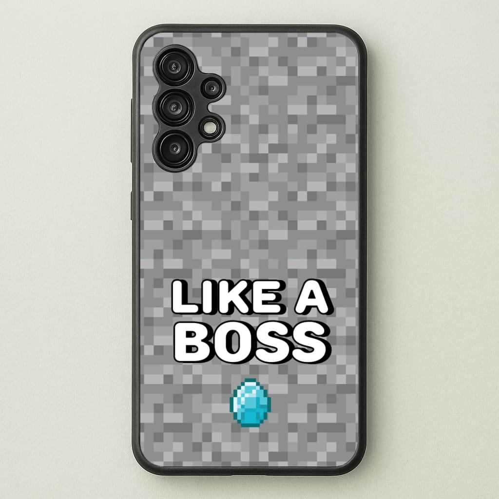 Like A Boss - Minecraft Phone Case for Galaxy A13