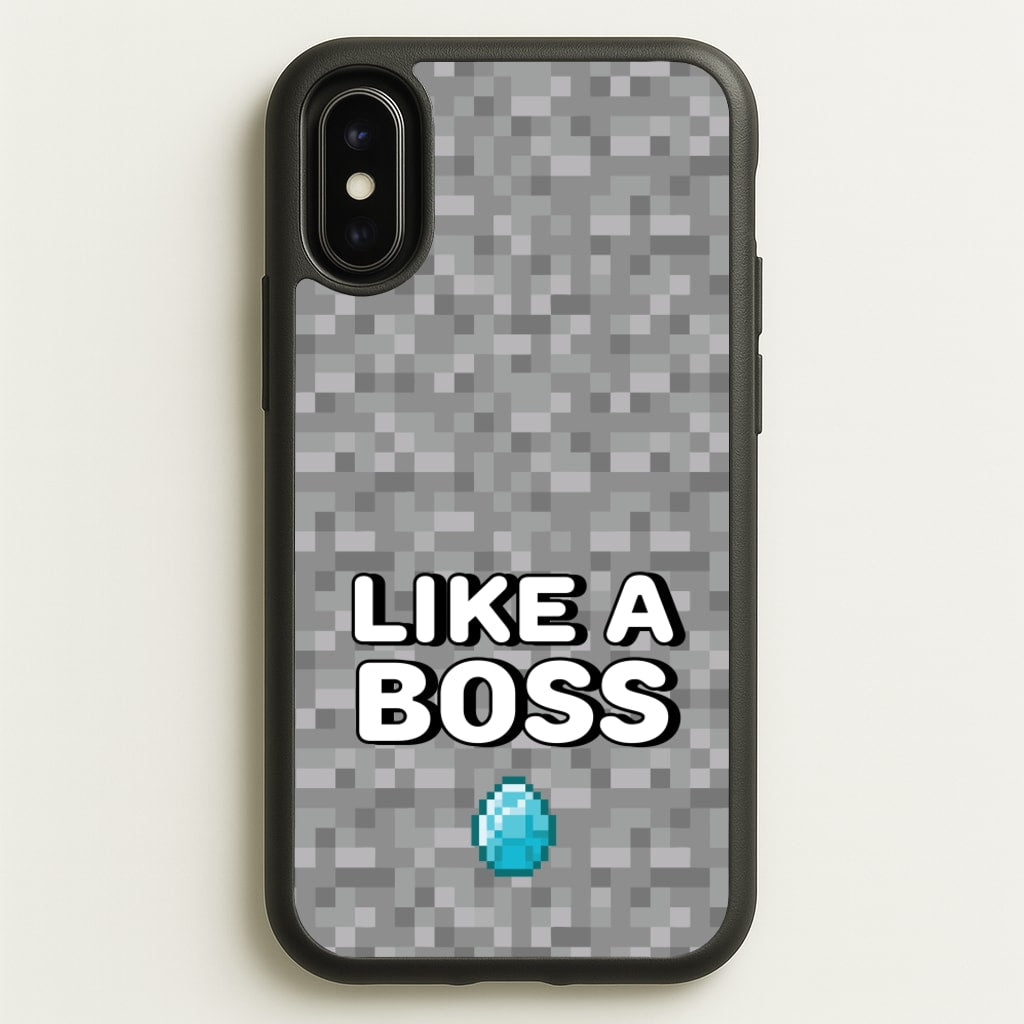 Like A Boss - Minecraft Phone Case for iPhone X / XS