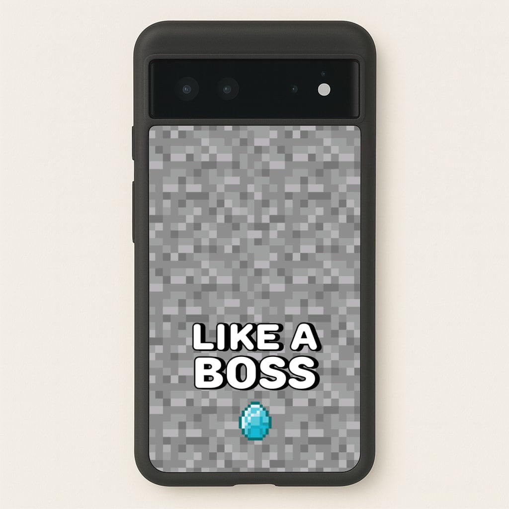Like A Boss - Minecraft Phone Case for Google Pixel 6