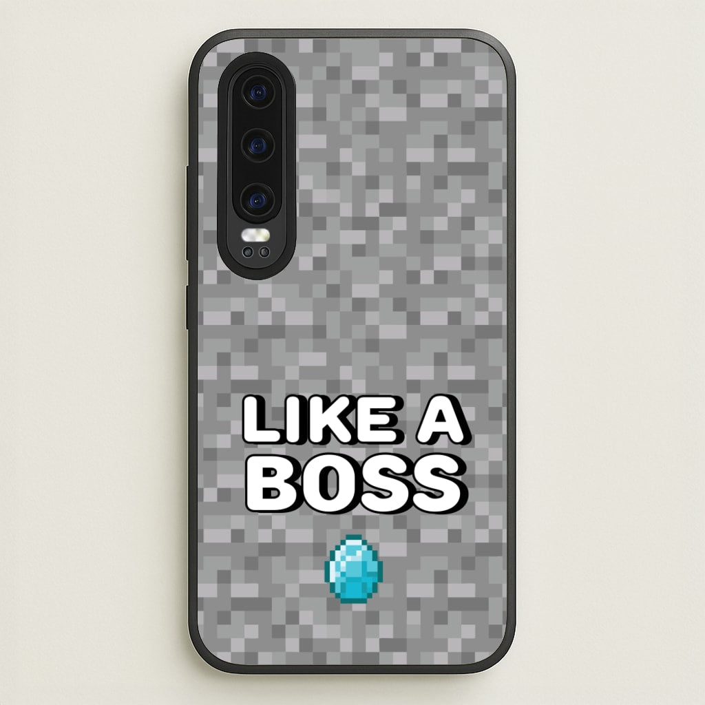 Like A Boss - Minecraft Phone Case for Huawei P30