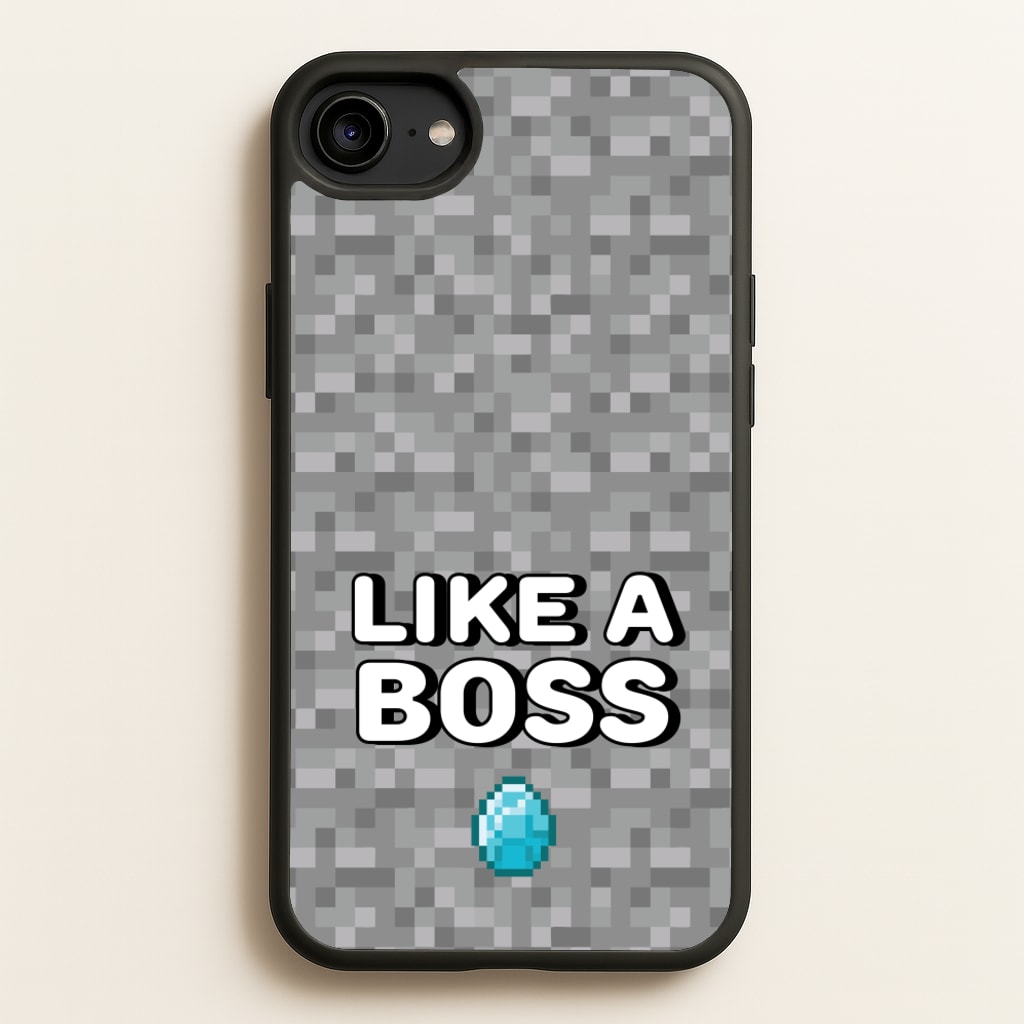 Like A Boss - Minecraft Phone Case for iPhone 6 / 7 / 8 / SE