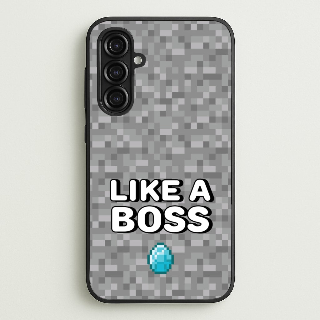Like A Boss - Minecraft Phone Case for Galaxy A16