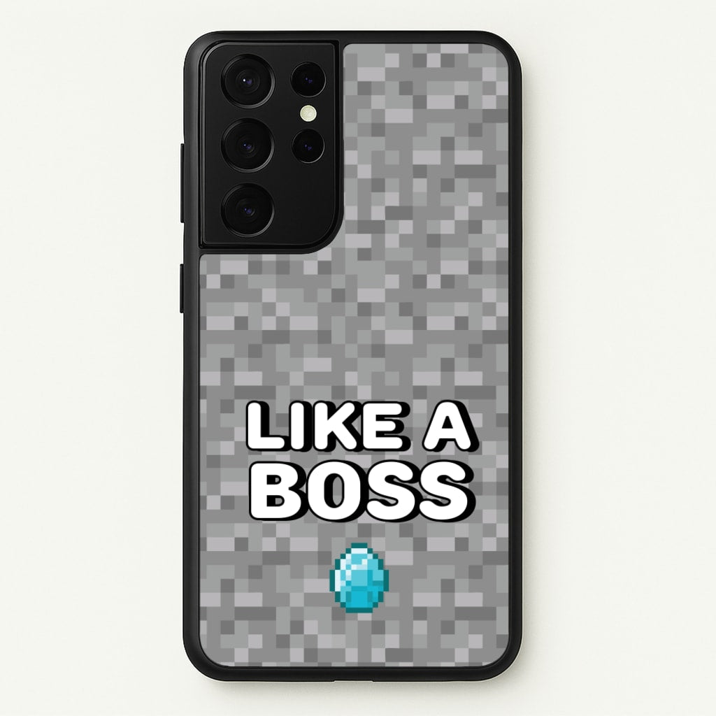 Like A Boss - Minecraft Phone Case for Galaxy S21 Ultra