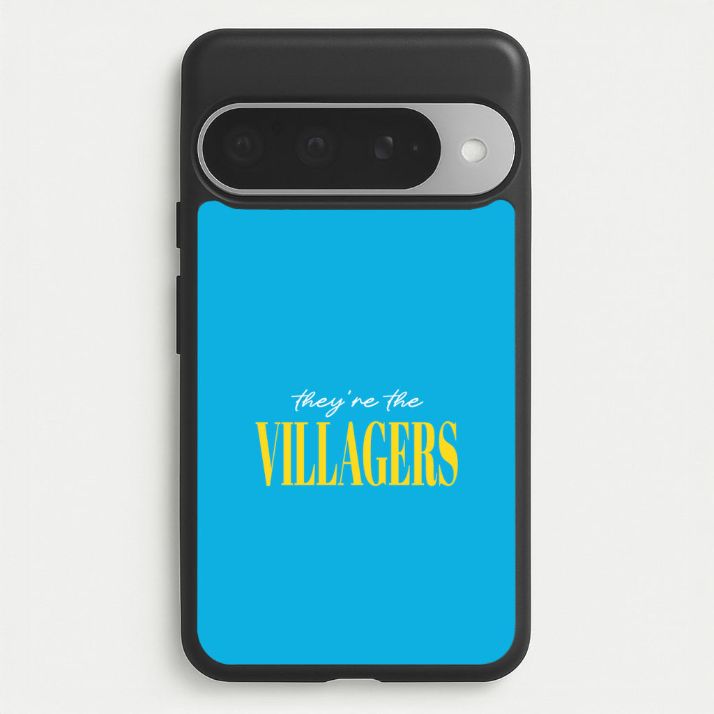 They're The Villagers Blue Phone Case for Google Pixel 10 Pro XL