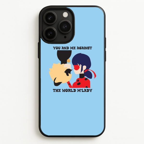 You And Me Against The World M'lady - Miraculous Phone Case for iPhone 11 Pro