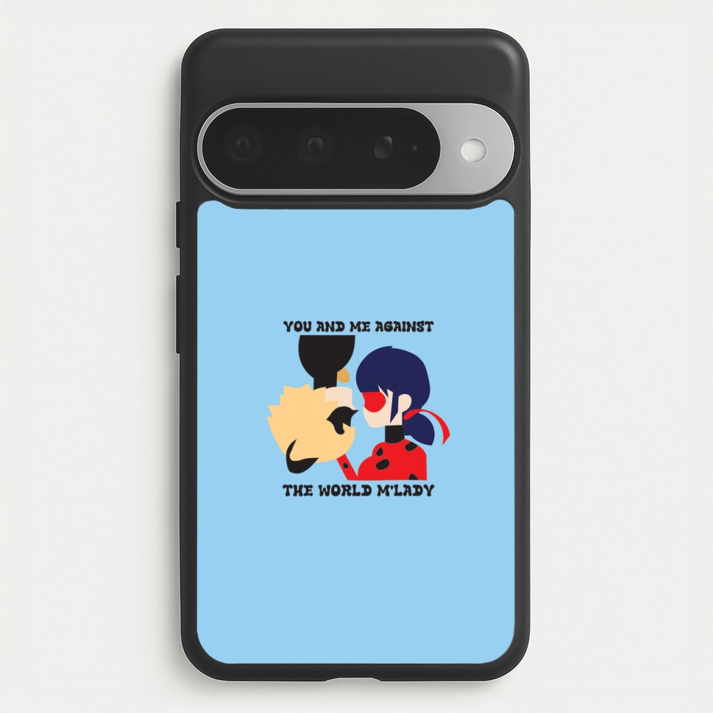 You And Me Against The World M'lady Phone Case for Google Pixel 10 Pro XL