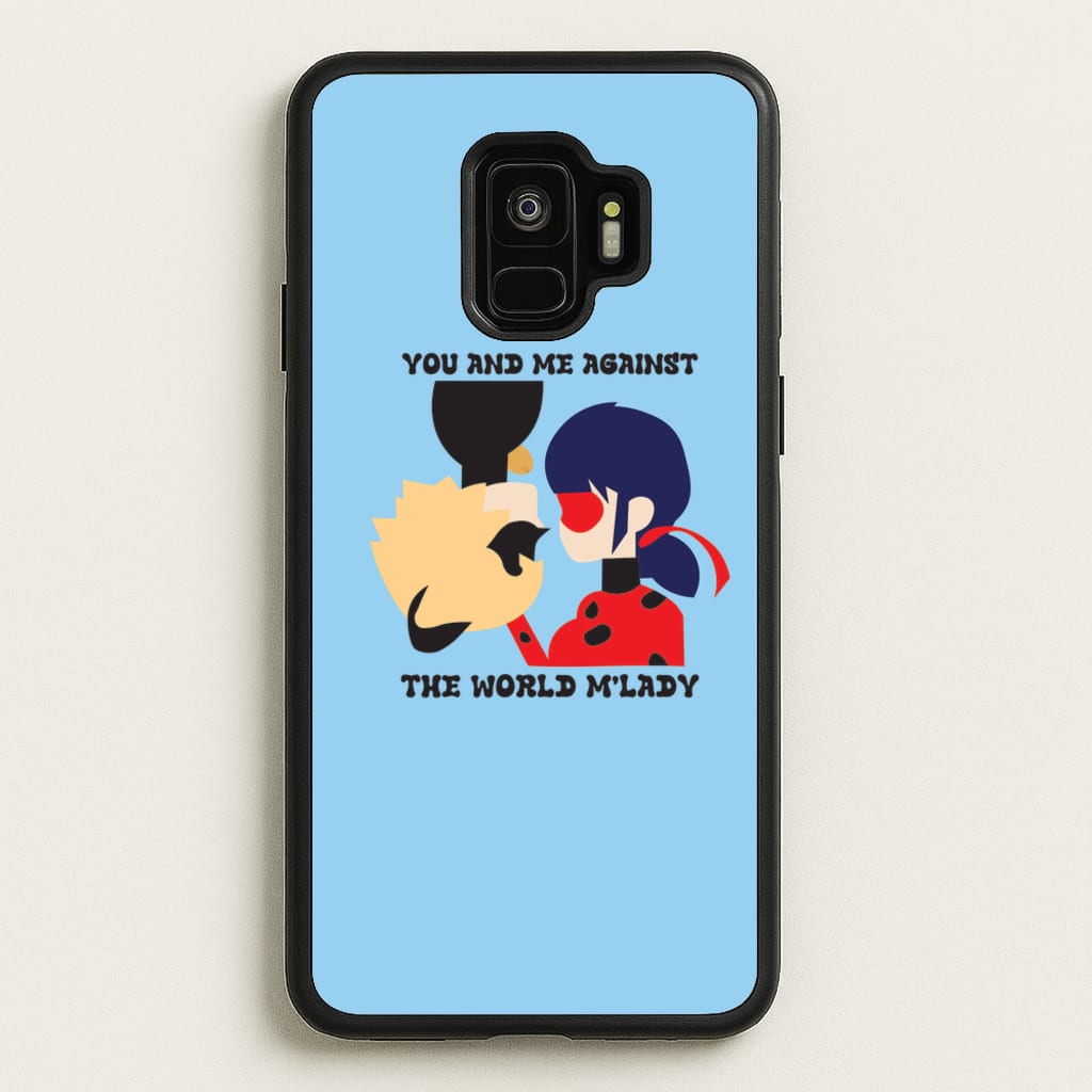 You And Me Against The World M'lady - Miraculous Phone Case for Galaxy S9