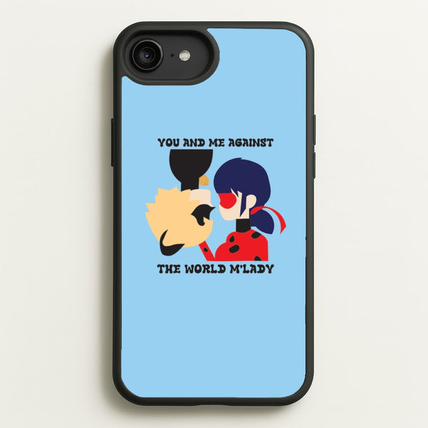 You And Me Against The World M'lady - Miraculous Phone Case for iPhone 6 Plus / 7 Plus / 8 Plus