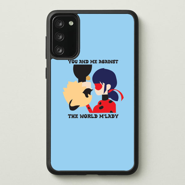 You And Me Against The World M'lady - Miraculous Phone Case for Galaxy S20FE