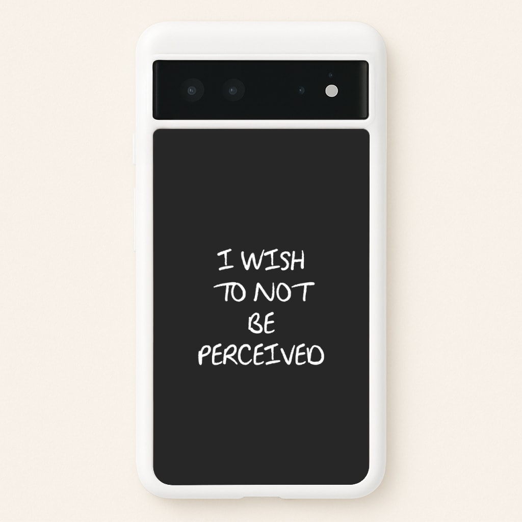 I Wish To Not Be Perceived - Melanie Martinez Phone Case for Google Pixel 6