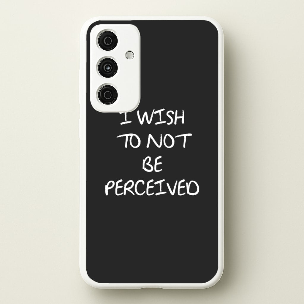 I Wish To Not Be Perceived  - Melanie Martinez Phone Case for Galaxy A35