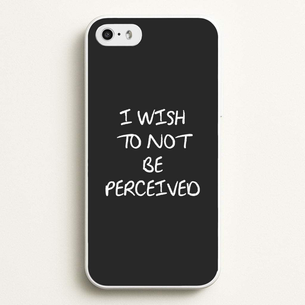 I Wish To Not Be Perceived - Melanie Martinez Phone Case for iPhone 5 / 5s / SE 2016