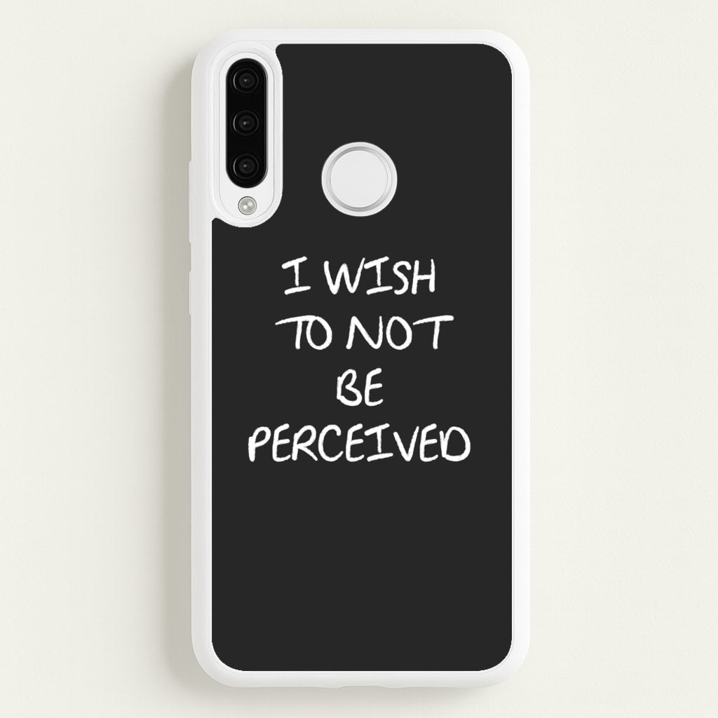 I Wish To Not Be Perceived  - Melanie Martinez Phone Case for Huawei P30 Lite