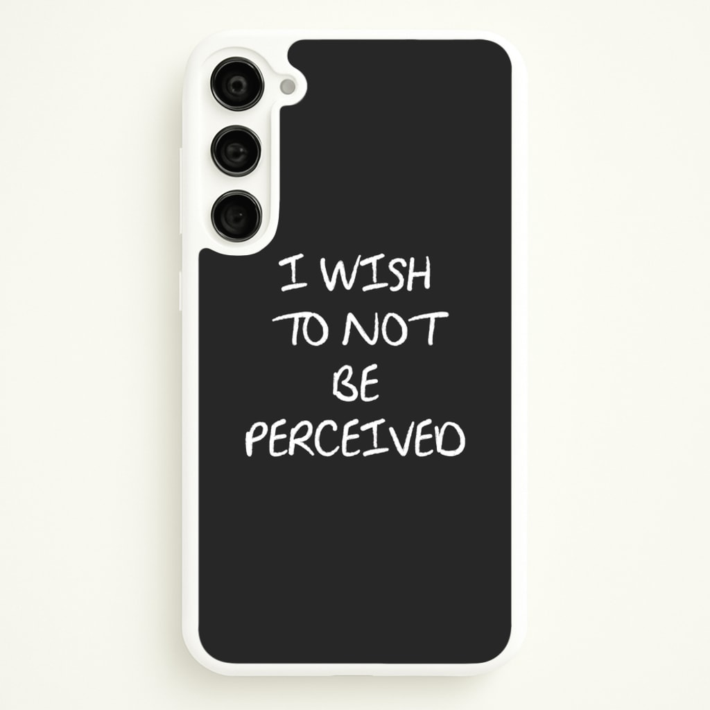 I Wish To Not Be Perceived  - Melanie Martinez Phone Case for Galaxy S23 Plus