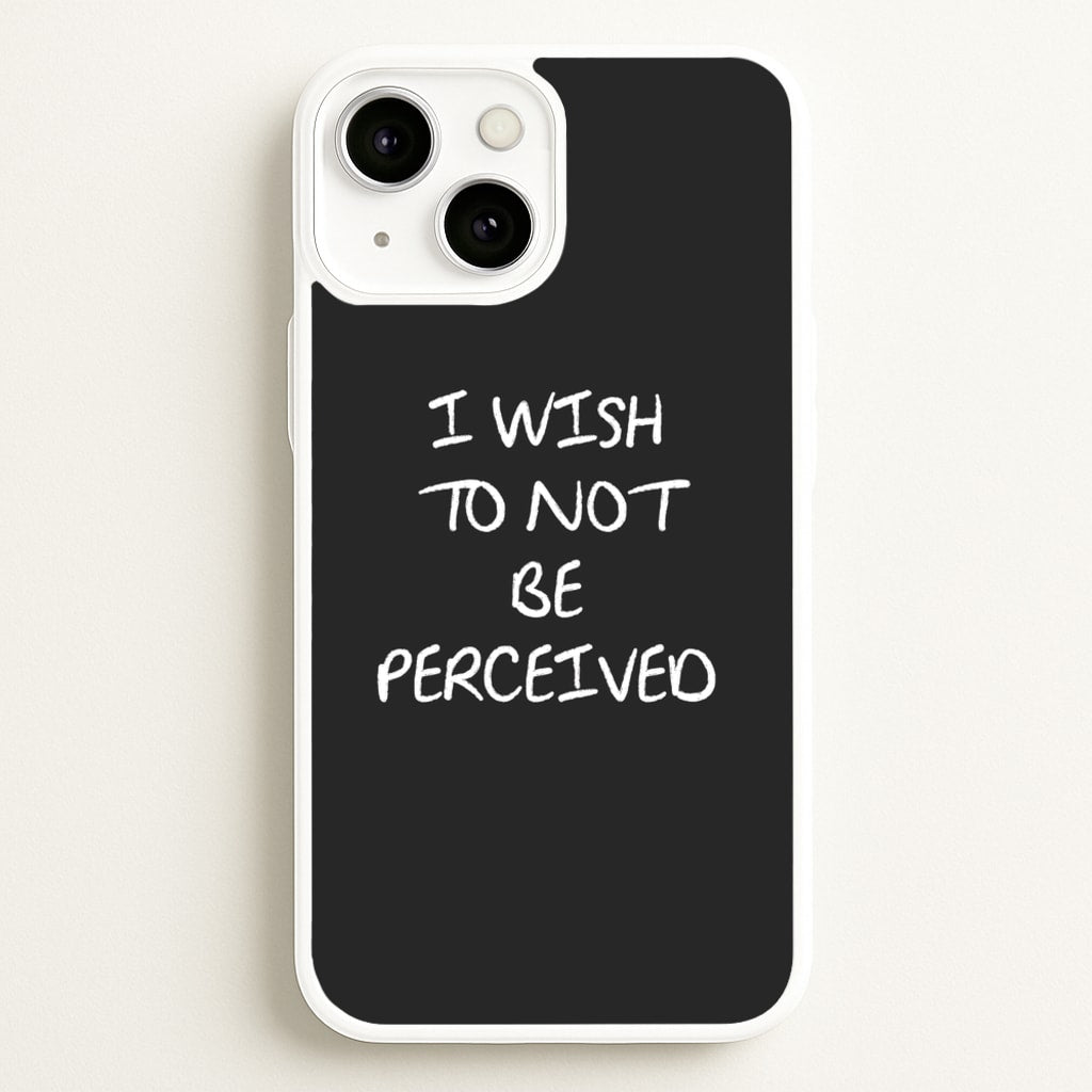 I Wish To Not Be Perceived - Melanie Martinez Phone Case for iPhone 13