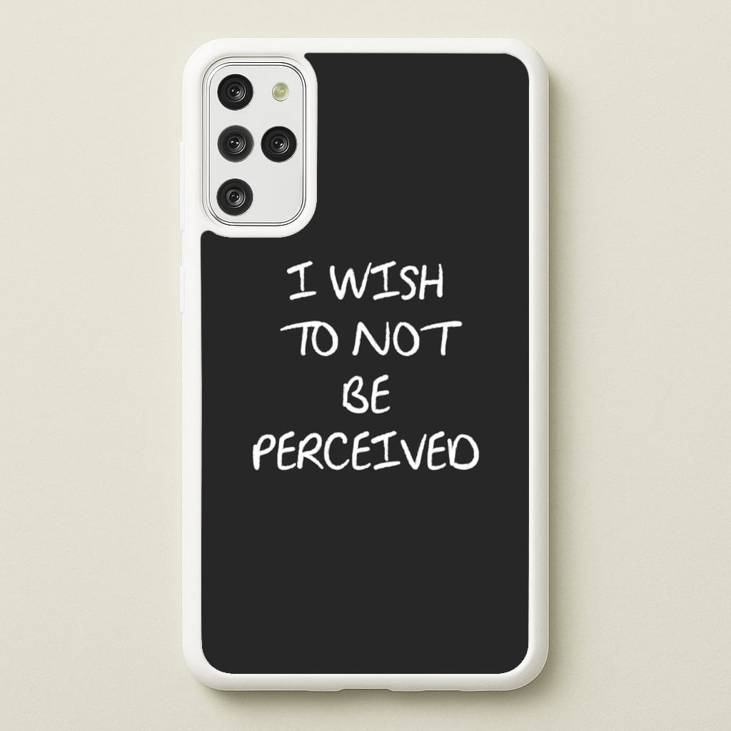 I Wish To Not Be Perceived  - Melanie Martinez Phone Case for Galaxy S20 Plus