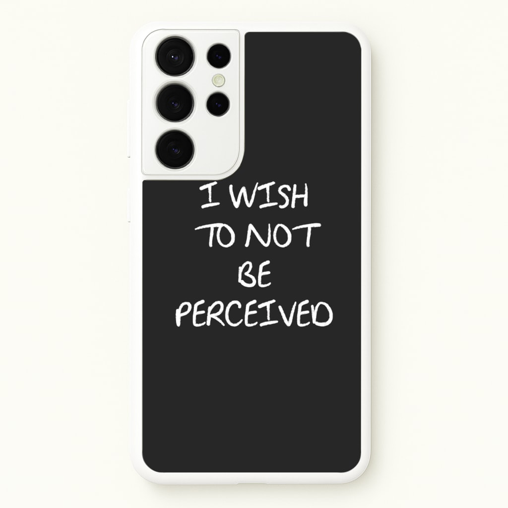 I Wish To Not Be Perceived  - Melanie Martinez Phone Case for Galaxy S21 Ultra
