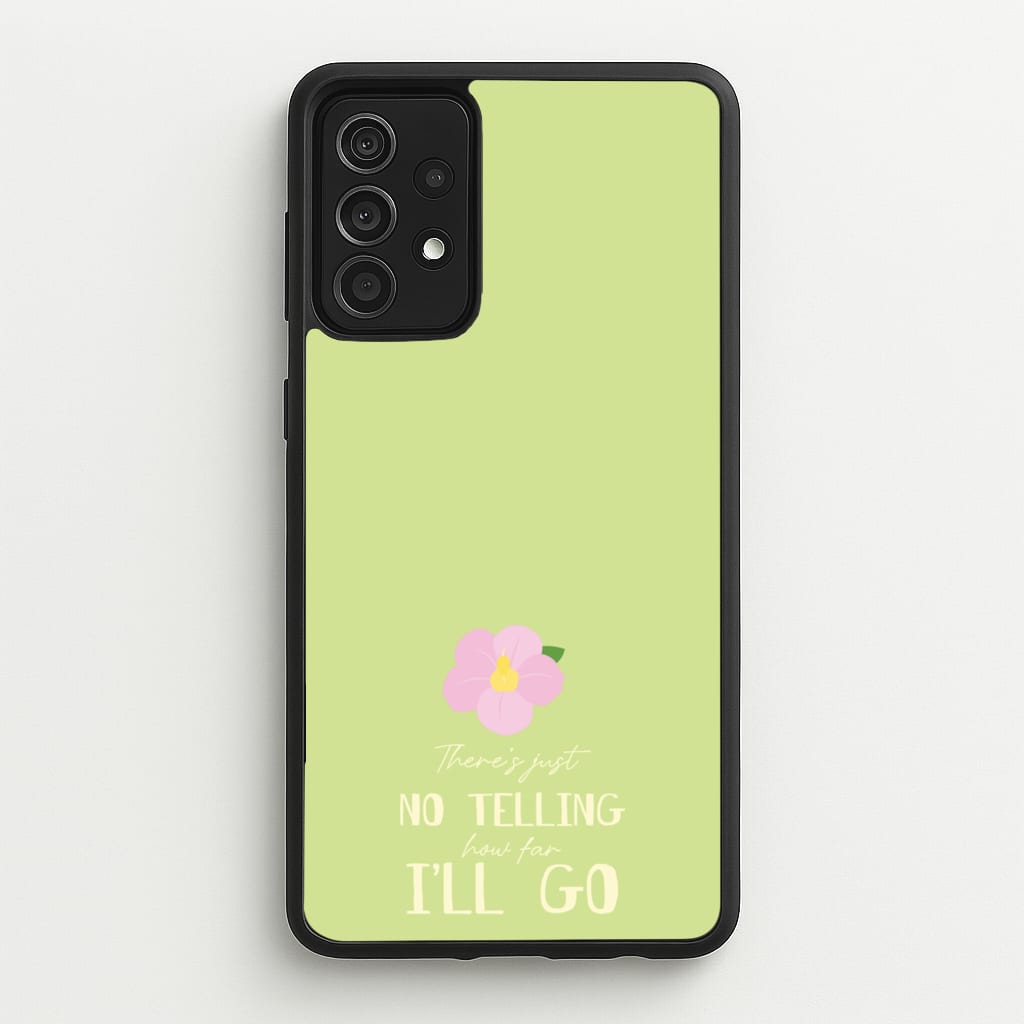 There's Just No Telling - Moana Phone Case for Galaxy A52 / A52s