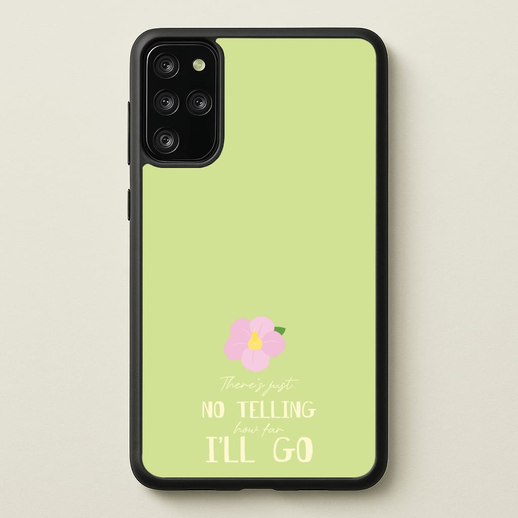 There's Just No Telling - Moana Phone Case for Galaxy S20 Plus